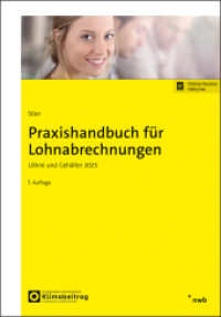 Praxishandbuch für Lohnabrechnungen : Löhne und Gehälter 2025 （7. Aufl. 2025. 343 S. 240 mm）