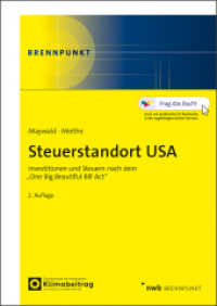 Steuerstandort USA : Investitionen und Steuern nach dem "One Big Beautiful Bill Act" (NWB Brennpunkt) （2. Aufl. 2026. 340 S. 210 mm）