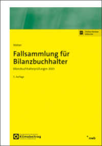 Fallsammlung für Bilanzbuchhalter : Bilanzbuchhalterprüfungen 2025 (NWB Bilanzbuchhalter) （5. Aufl. 2025. XXII, 519 S. 240 mm）