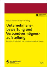Unternehmensbewertung und Verbundvermögensaufstellung : Leitfaden für erbschaft- und schenkungsteuerliche Zwecke （Online-Version inklusive. 2023. XXIV, 264 S. 210 mm）