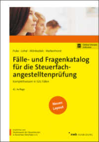 Fälle- und Fragenkatalog für die Steuerfachangestelltenprüfung : Komplettwissen in 521 Fällen （41. Aufl. 2024. 679 S. 240 mm）