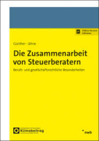 Die Zusammenarbeit von Steuerberatern : Berufs- und gesellschaftsrechtliche Besonderheiten （Online-Version inklusive. 2026. 250 S. 210 mm）