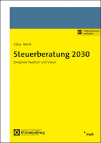 Steuerberatung 2030 : Zwischen Tradition und Vision （Online-Version inklusive. 2025. 150 S. 210 mm）
