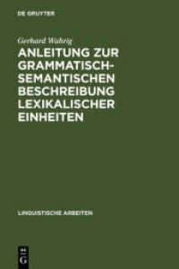 Anleitung zur grammatisch-semantischen Beschreibung lexikalischer Einheiten : Versuch eines Modells (Linguistische Arbeiten 8)