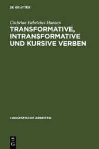 Transformative， intransformative und kursive Verben (Linguistische Arbeiten 26)