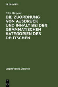 Die Zuordnung von Ausdruck und Inhalt bei den grammatischen Kategorien des Deutschen (Linguistische Arbeiten 58)