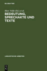 Bedeutung， Sprechakte und Texte : Akten des 13. Linguistischen Kolloquiums : Gent 1978， Bd. 2 (Linguistische Arbeiten 77)