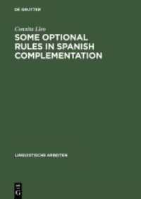 Some optional rules in Spanish complementation : Towards a study of the speaker's intent (Linguistische Arbeiten 80)