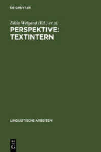 Perspektive: textintern : Akten des 14. Linguistischen Kolloquiums Bochum 1979， Bd. 1 (Linguistische Arbeiten 88)