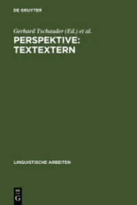 Perspektive: textextern : Akten des 14. Linguistischen Kolloquiums Bochum 1979， Bd. 2 (Linguistische Arbeiten 89)