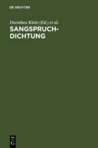 Sangspruchdichtung : Gattungskonstitution und Gattungsinterferenzen im europäischen Kontext. Internationales Symposium Würzburg， 15.-18. Februar 2006