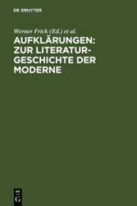 Aufklärungen: Zur Literaturgeschichte der Moderne : Festschrift für Klaus-Detlef  Müller zum 65. Geburtstag （Reprint 2011. 2003. XI, 463 S. 1 frontispiece. 23 cm）