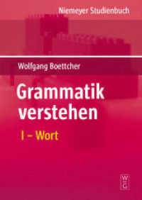 Grammatik verstehen. Bd.1 Wort (Niemeyer Studienbuch) （2009. XVI, 287 S. 24 cm）