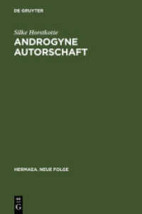 Androgyne Autorschaft : Poesie und Geschlecht im Prosawerk Clemens Brentanos. Diss. (Hermaea, Neue Folge 104) （2004. 339 S. 230 mm）