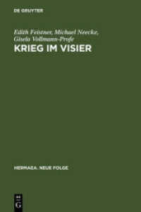 Krieg im Visier : Bibelepik und Chronistik im Deutschen Orden als Modell korporativer Identitätsbildung (Hermaea, Neue Folge 114) （2007. IX, 274 S. 230 mm）
