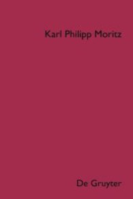 モーリッツ全集　第１巻：アントン・ライザー<br>Karl Philipp Moritz: Sämtliche Werke. Band 1 Anton Reiser : Tl.1: Text; Tl.2: Kommtentar （2007. XII, 1122 S. 47 b/w ill. 205 mm）