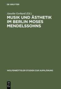 Musik und Ästhetik im Berlin Moses Mendelssohns (Wolfenbütteler Studien zur Aufklärung Bd.25) （1999. XI, 263 S. 4 b/w ill. 230 mm）