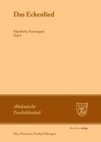 Das Eckenlied, 3 Tle. : Sämtliche Fassungen (Altdeutsche Textbibliothek 111) （1999. XLVI, 323 S. 240 mm）