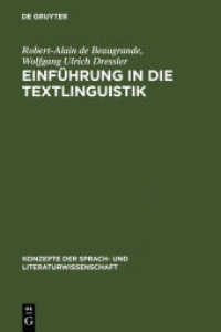 Einführung in die Textlinguistik (Konzepte der Sprach- und Literaturwissenschaft 28) （1981. XIII, 290 S. Num. figs. 230 mm）