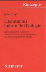 Literatur als kulturelle Ökologie (Konzepte Der Sprach- Und Literaturwissenschaft") 〈63〉