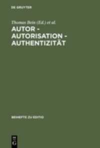 Autor - Autorisation - Authentizität (Beihefte zu editio Bd.21)