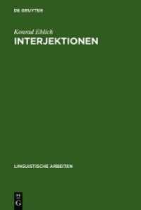 Interjektionen (Linguistische Arbeiten 111) （Reprint 2010. 1986. XVI, 314 S. Num. figs. 230 mm）