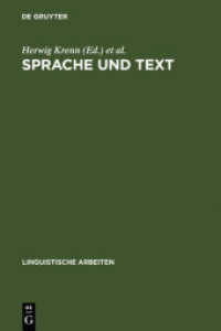 Sprache und Text : Akten des 18. Lingustischen Kolloquiums : Linz 1983， Bd. 1 (Linguistische Arbeiten 145)