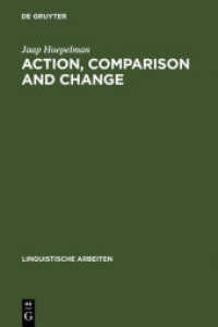 Action， Comparison and Change : A Study in the Semantics of Verbs and Adjectives (Linguistische Arbeiten 170)