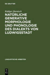 Natürliche generative Morphologie und Phonologie des Dialekts von Ludwigsstadt : Die Erprobung eines Grammatikmodells an einem einzelsprachlichen Gesamtsystem (Linguistische Arbeiten 190)