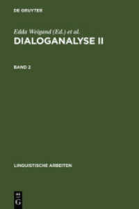 Dialoganalyse II : Referate der 2. Arbeitstagung， Bochum 1988， Bd. 2 (Linguistische Arbeiten 230)