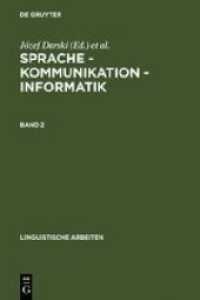 Sprache - Kommunikation - Informatik / Sprache - Kommunikation - Informatik. Band 2 Bd.2 : Akten des 26. Linguistischen Kolloquiums， Poznan， 1991 (Sprache - Kommunikation - Informatik Band 2)