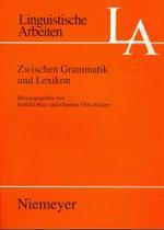 Zwischen Grammatik und Lexikon (Linguistische Arbeiten") 〈390〉