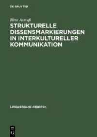 Strukturelle Dissensmarkierungen in interkultureller Kommunikation : Analysen deutsch-dänischer Verhandlungen. Diss. (Linguistische Arbeiten Bd.452) （2002. IX, 232 S. 230 mm）