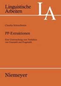 PP-Extraktionen : Eine Untersuchung zum Verhältnis von Grammatik und Pragmatik. Dissertationsschrift (Linguistische Arbeiten 507) （2006. VIII, 198 S. m. Abb. 170 x 240 mm）