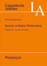 Sprache in Baden-Württemberg : Merkmale des regionalen Standards. Habilitationsschrift (Linguistische Arbeiten 526) （2008. VII, 346 S. 240 mm）