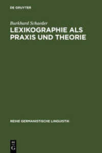 Lexikographie als Praxis und Theorie (Reihe Germanistische Linguistik 34)