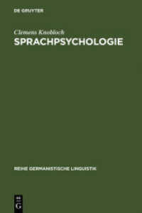 Sprachpsychologie : Ein Beitrag zur Problemgeschichte und Theoriebildung (Reihe Germanistische Linguistik 51)