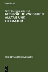 Gespräche zwischen Alltag und Literatur : Beiträge zur germanistischen Gesprächsforschung (Reihe Germanistische Linguistik 53)