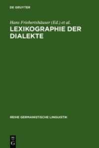 Lexikographie der Dialekte : Beiträge zu Geschichte, Theorie und Praxis (Reihe Germanistische Linguistik 59) （1986. VIII, 260 S. 230 mm）