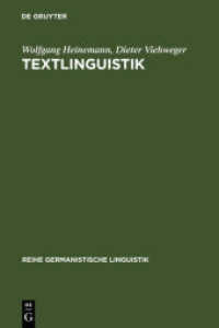 Textlinguistik : eine Einführung (Reihe Germanistische Linguistik 115) （Reprint 2011. 1991. 310 S. Num. figs. 230 mm）