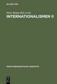 Internationalismen Bd.2 : Studien zur interlingualen Lexikologie und Lexikographie (Reihe Germanistische Linguistik 246) （2003. VI, 297 S. 11 b/w ill., 26 b/w tbl. 230 mm）