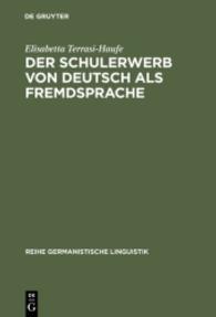 Der Schulerwerb von Deutsch als Fremdsprache : Eine empirische Untersuchung am Beispiel der italienischsprachigen Schweiz (Reihe Germanistische Linguistik (RGL) Bd.253) （Reprint 2015. 2004. VII, 302 S. Zahlr. Abb. 230 mm）