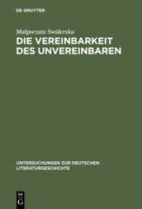 Die Vereinbarkeit des Unvereinbaren : Ingeborg Bachmann als Essayistin (Untersuchungen zur deutschen Literaturgeschichte Bd.49) （1989. VII, 111 S. 230 mm）