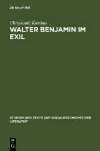 Walter Benjamin im Exil : Zum Verhältnis von Literaturpolitik und Ästhetik (Studien und Texte zur Sozialgeschichte der Literatur 11)