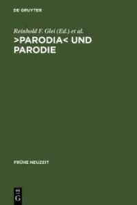 'Parodia' und Parodie : Aspekte intertextuellen Schreibens in der lateinischen Literatur der Frühen Neuzeit (Frühe Neuzeit Bd.120)