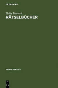謎かけ本：近代初期ドイツ語圏におけるジャンルの誕生と発達（書誌付）<br>Rätselbücher : Entstehung und Entwicklung eines frühneuzeitlichen Buchtyps im deutschsprachigen Raum. Mit einer Bibliographie der Rätselbücher bis 1800. Dissertationsschrift (Frühe Neuzeit Bd.122) （2007. X, 561 S. 31 b/w ill. 230 mm）