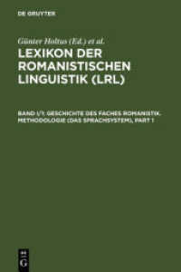 Lexikon der Romanistischen Linguistik (LRL). Band I/1 Geschichte des Faches Romanistik. Methodologie (Das Sprachsystem), 2 Teile (Lexikon der Romanistischen Linguistik (LRL) Band I/1) （2001. L, 1053 S. 230 mm）