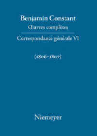 Benjamin Constant: ?uvres complètes. Correspondance générale. Serie.2 Série Correspondance gé Correspondance générale 1806-1807 （2008. 465 S. Ill. 240 mm）
