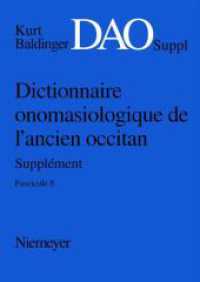 Kurt Baldinger: Dictionnaire onomasiologique de l'ancien occitan (DAO) / Kurt Baldinger: Dictionnaire onomasiologique de Fasc.8, Suppl. (Kurt Baldinger: Dictionnaire onomasiologique de l'ancien occitan (DAO) Fascicule 8, Supplément) （2003. 80 S. 24 cm）