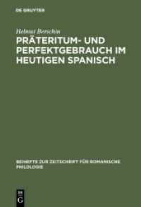 Präteritum- und Perfektgebrauch im heutigen Spanisch (Beihefte zur Zeitschrift für romanische Philologie 157)